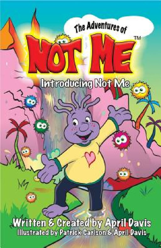 Introducing Not Me by April M. Davis, Patrick Carlson