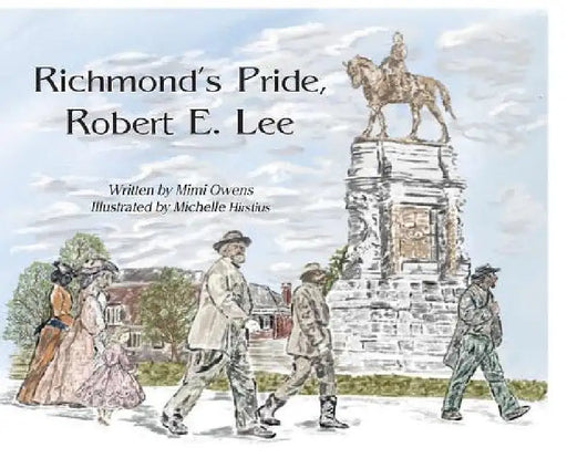 Richmond's Pride, Robert E. Lee by Mimi Owens