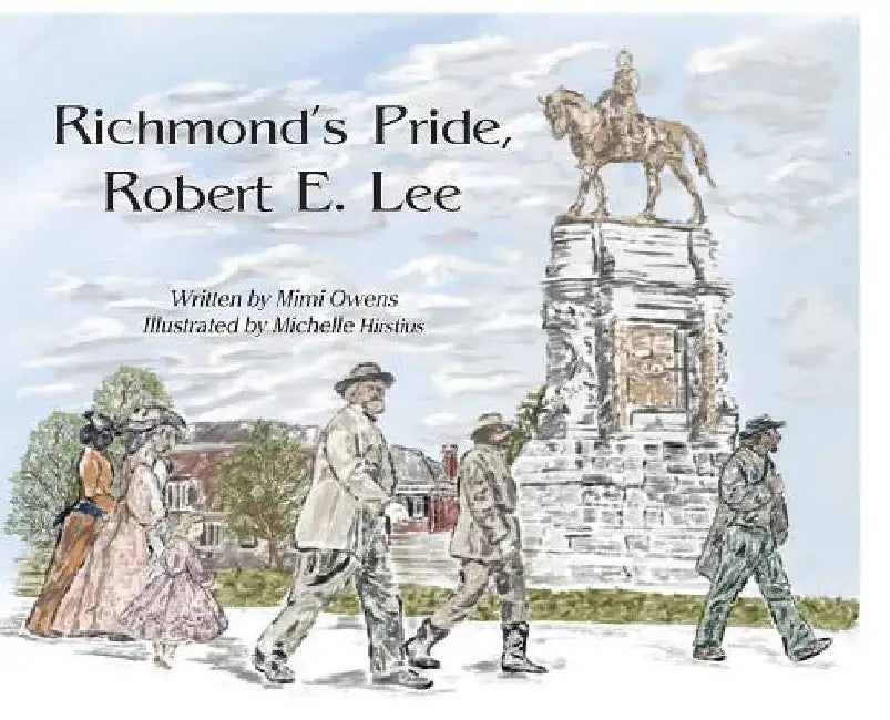 Richmond's Pride, Robert E. Lee by Mimi Owens