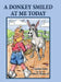 A Donkey Smiled at Me Today by Cynthia Noles, Jr. Hume John E.