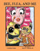 Bee, Flea, and Me by Cynthia Noles, Jr. Hume John E.