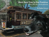 Black Bear Goes to San Francisco: Another Black Bear Sled Dog Adventure by Denise Lawson