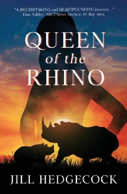 Queen of the Rhino by Jill Hedgecock