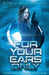 For Your Ears Only by Emily Kazmierski