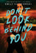 Don't Look Behind You by Emily Kazmierski