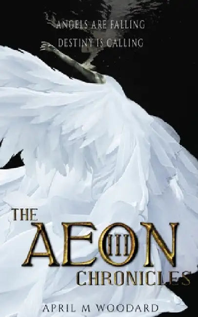 The Aeon Chronicles Book 3: A Supernatural Psychological Thriller by April M. Woodard