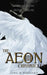 The Aeon Chronicles Book 3: A Supernatural Psychological Thriller by April M. Woodard