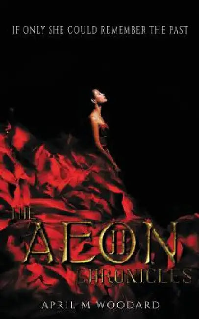 The Aeon Chronicles-Book 2 by April M. Woodard