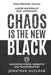 Chaos is the New Black: Navigating Power, Narrative and Transformation by Jonathan Andrew McCloud