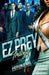 EZ Prey by Keith Childs