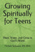Growing Spiritually for Teens: Plant, Water, and Grow in God's Word by Michele a. Sfakianos