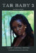 Tar Baby 2: Tianna's Story by Tammy Campbell Brooks