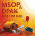 MSOP and DPAK: One Hot Day by Jeffrey C. Dunnihoo, Simona M. Ceccarelli