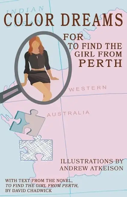 Color Dreams for To Find the Girl from Perth by David Chadwick
