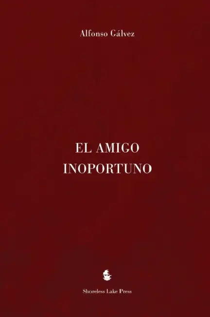 El Amigo Inoportuno by Alfonso Gálvez