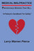 Medical Malpractice: Preventable Errors That Kill: A Patient's Handbook for Safety by Larry Warren Pierce