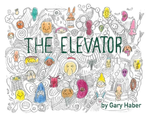 The Elevator Comics by Gary Haber