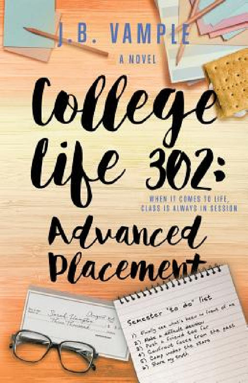 College Life 302: Advanced Placement by J. B. Vample