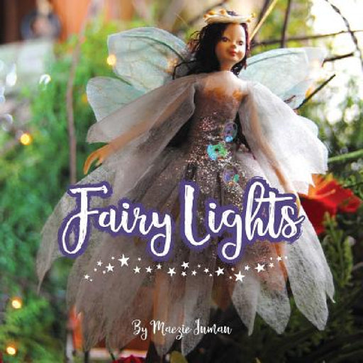 Fairy Lights by Maezie Inman, Lannie Zimmer, Todd Heckler