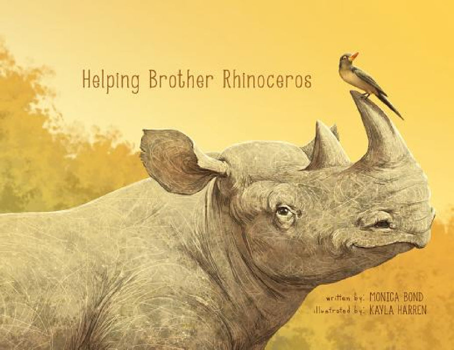 Helping Brother Rhinoceros by Monica L. Bond, Kayla Harren