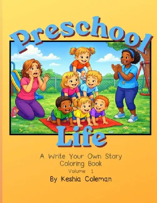 PreSchool Life by Keshia Coleman