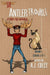 Antler Trouble: Season 1, Episodes 0 & 1 by A. J. Culey