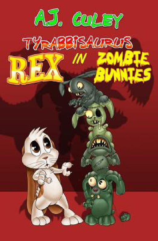 Zombie Bunnies by A. J. Culey, Jeanine Henning