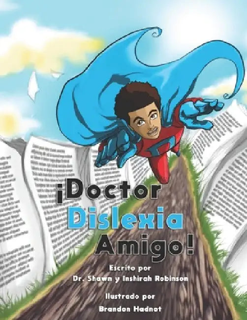 Doctor Dislexia Amigo by Robinson, Inshirah V.