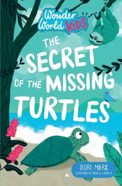 The Secret of the Missing Turtles by Dori Marx