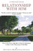 Relationship with Him by Christie McKinney-Evans