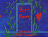 Ben's Room by Rob Cardwell, Robert Cardwell