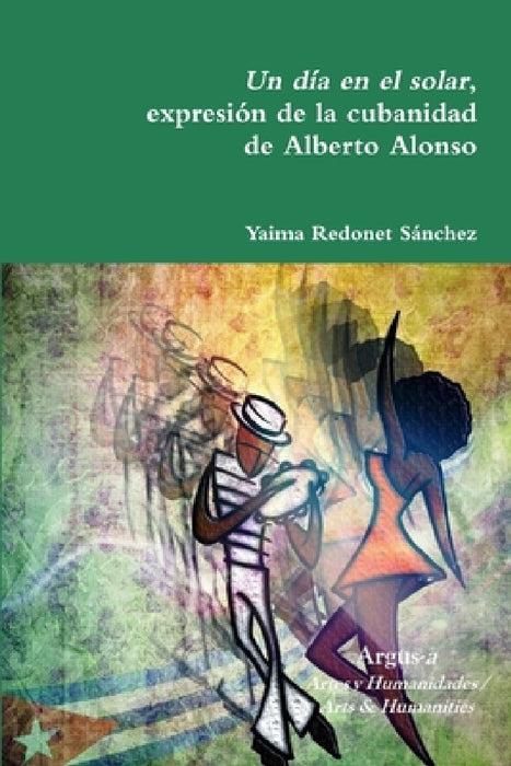 Un día en el solar, expresión de la cubanidad de Alberto Alonso by Yaima Redonet Sánchez