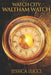 Watch City: Waltham Watch by Steven Novak