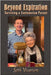 Beyond Expiration: Surviving a Centenarian Parent by Vicarson, Seth