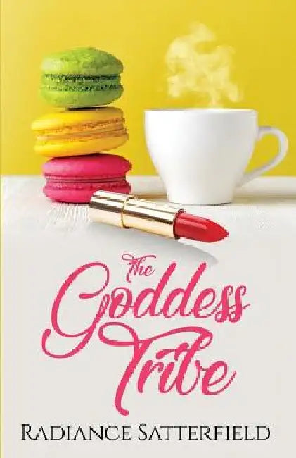 The Goddess Tribe by Radiance Satterfield