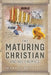 The Maturing Christian and His Enemies by Warren Rushton