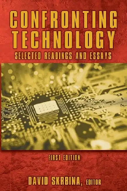 Confronting Technology by David Skrbina