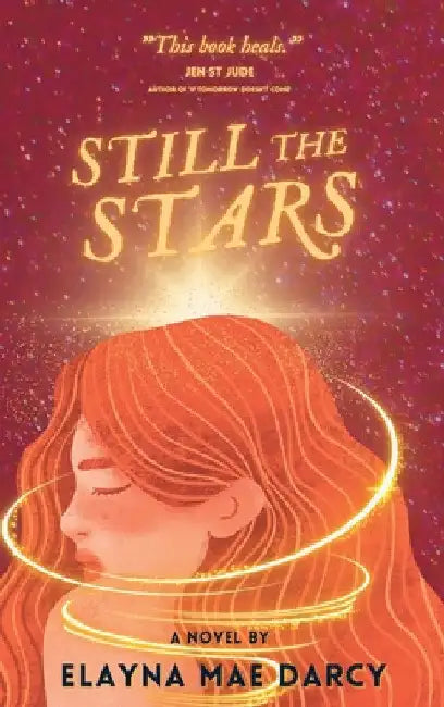 Still the Stars by Elayna Mae Darcy