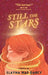Still the Stars by Elayna Mae Darcy