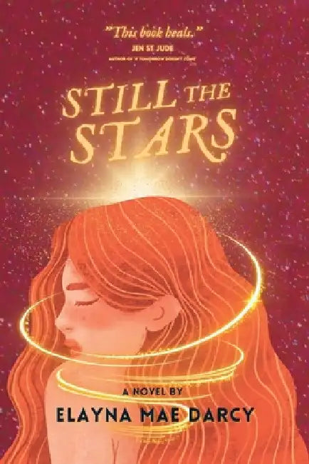 Still the Stars by Elayna Mae Darcy