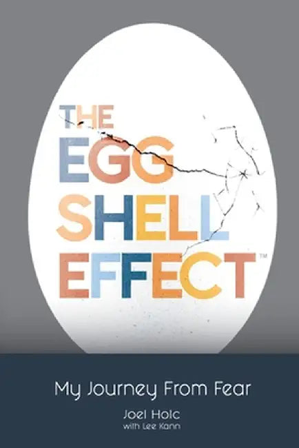 The Eggshell Effect by Joel Holc