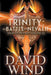 Trinity: The Battle for Nevaeh by David Wind