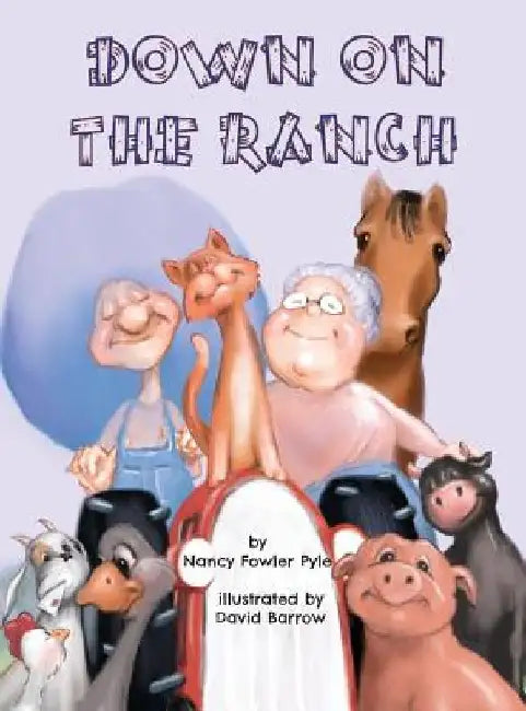 Down on the Ranch by Nancy Fowler Pyle