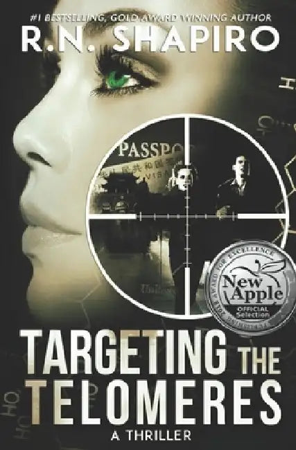 Targeting the Telomeres: A Thriller by R. N. Shapiro
