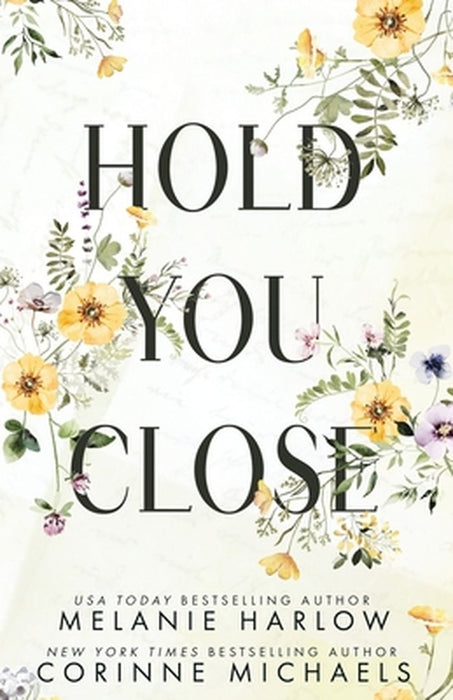 Hold You Close by Melanie Harlow