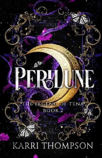 Perilune: The Legend of Tena, Book 2 by Karri Thompson