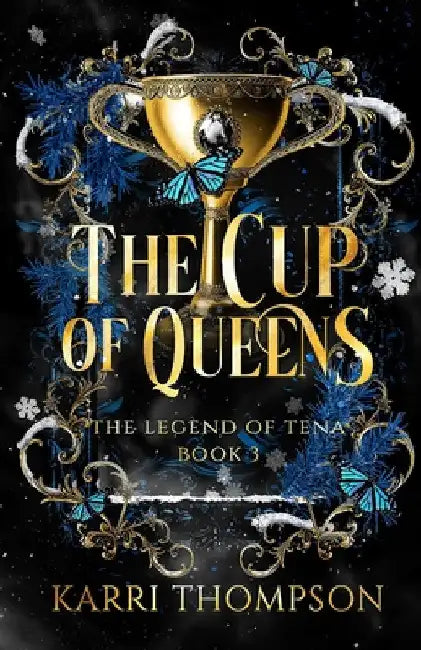 The Cup of Queens by Karri Thompson