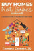 Buy Homes Not Shoes (Or Other Stuff): A Women's Guide to Buying Her First Home by Tamara Celeste