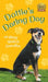 Dottie's Daring Day by Meg Welch Dendler, Callista Rose Dendler