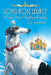 Long Nose Legacy: A Dog's Story of Royalty and Loyalty by J. G. Eastman